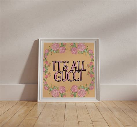 it's all gucci|it's all Gucci meaning.